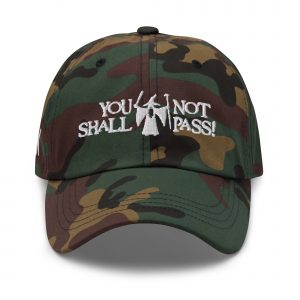 Shall not Pass Camo Dad hat
